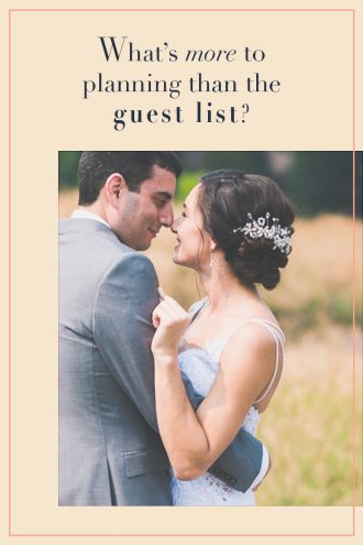 What’s more to Planning than the Guest List: Wedding Planning Woe